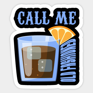 Retro Wine Call Me Old Fashioned Sticker